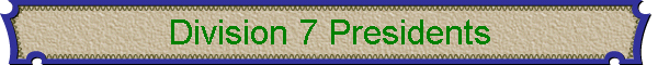 Division 7 Presidents