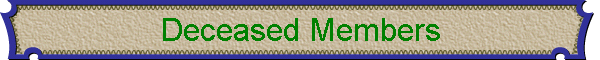 Deceased Members