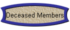 Deceased Members