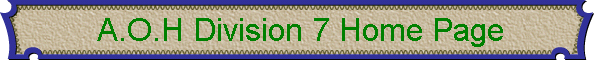 A.O.H Division 7 Home Page