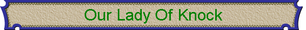 Our Lady Of Knock