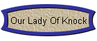 Our Lady Of Knock